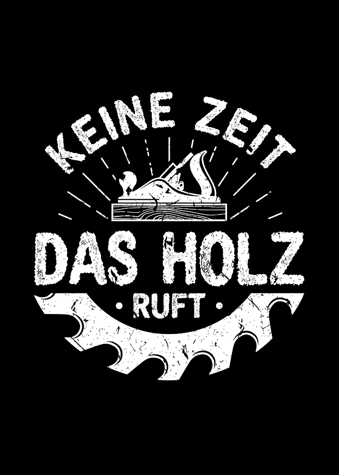 Das Holz Ruft Schreiner
