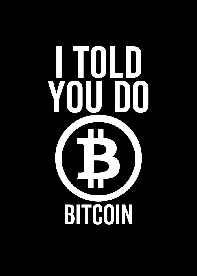 I Told You So Bitcoin