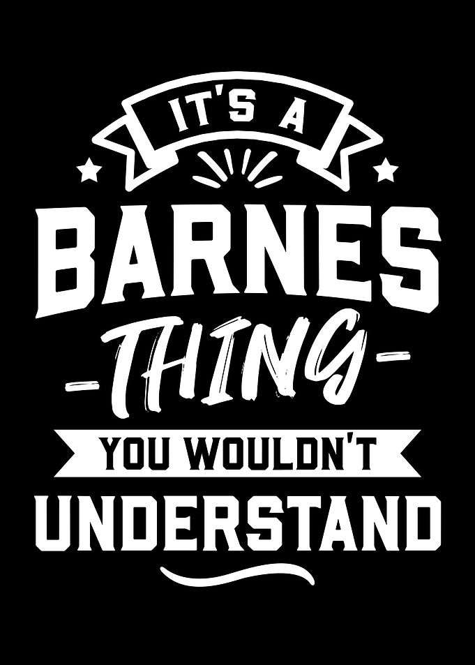 Its A Barnes Thing