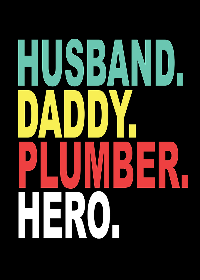 Husband Papa Plumber Hero