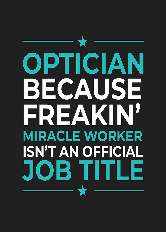 Optician Miracle Worker
