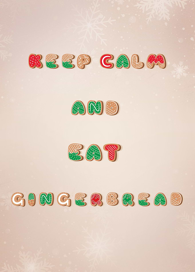Keep calm eat gingerbread