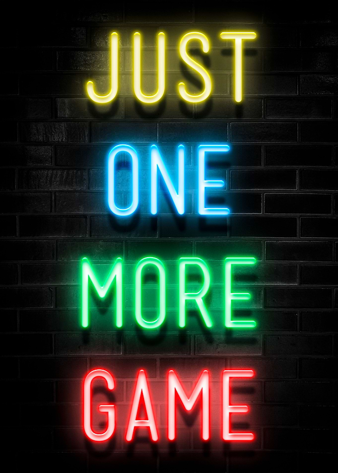 JUST ONE MORE GAME