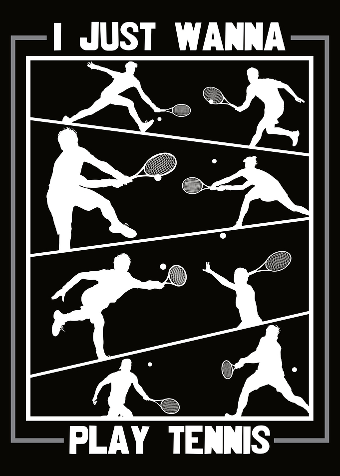 I just wanna play tennis