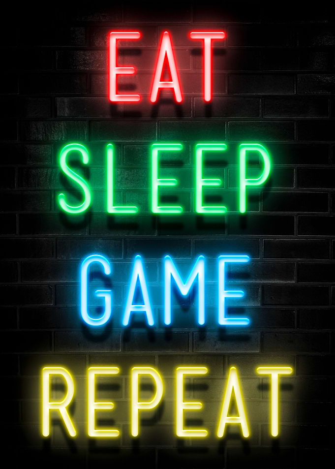 EAT SLEEP GAME REPEAT