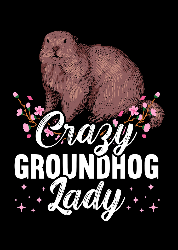 Crazy Groundhog Lady