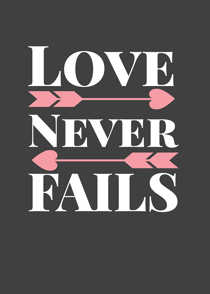 Love Never Fails