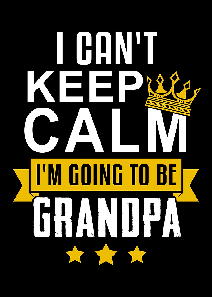 Keep Calm Grandpa