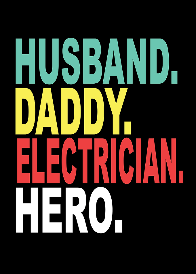 Husband Papa Electrician