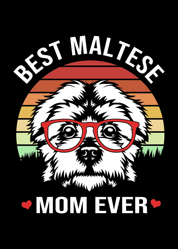 Best Maltese Mom Ever