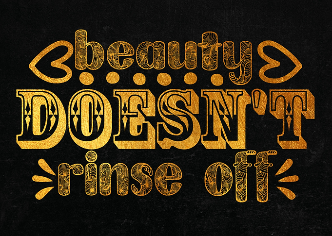 Beauty Doesnt Rinse Off