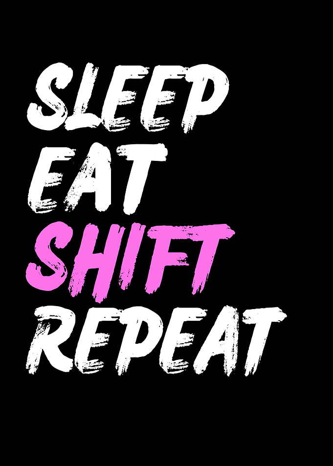 Night Shift Saying