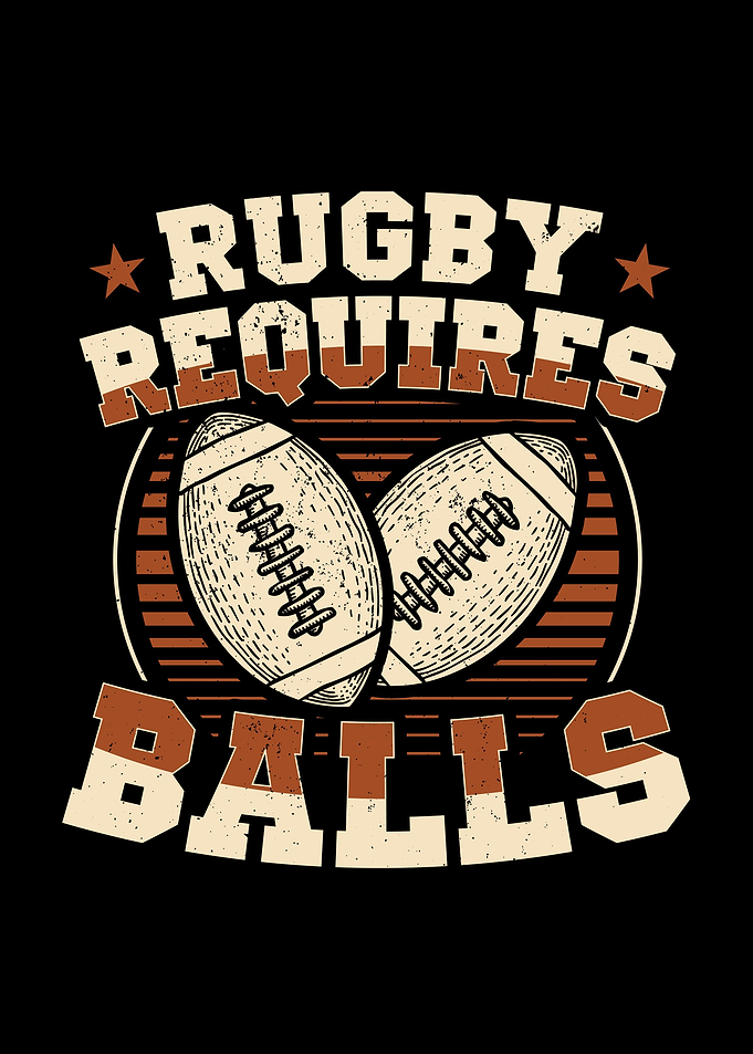 Rugby Requires Balls Gifts