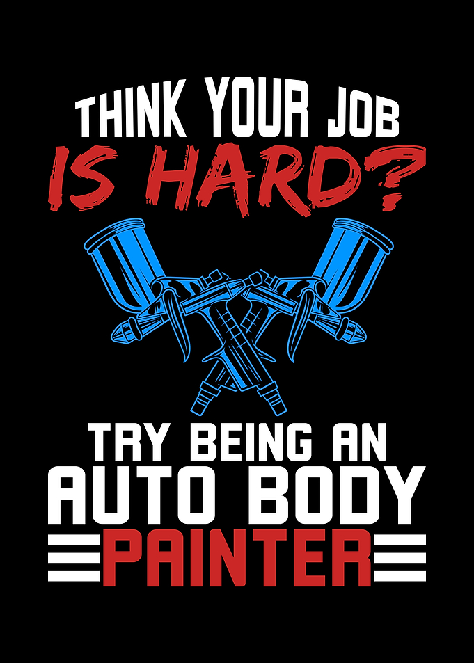 Auto Body Painter Hard Job
