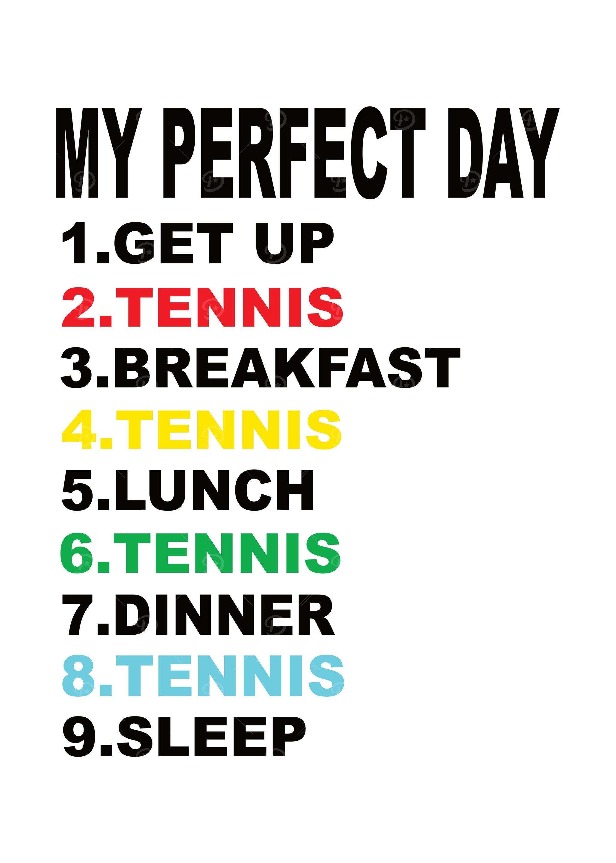 My Perfect Day Tennis