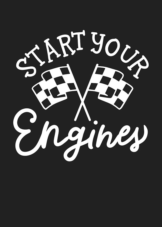Start Your Engines