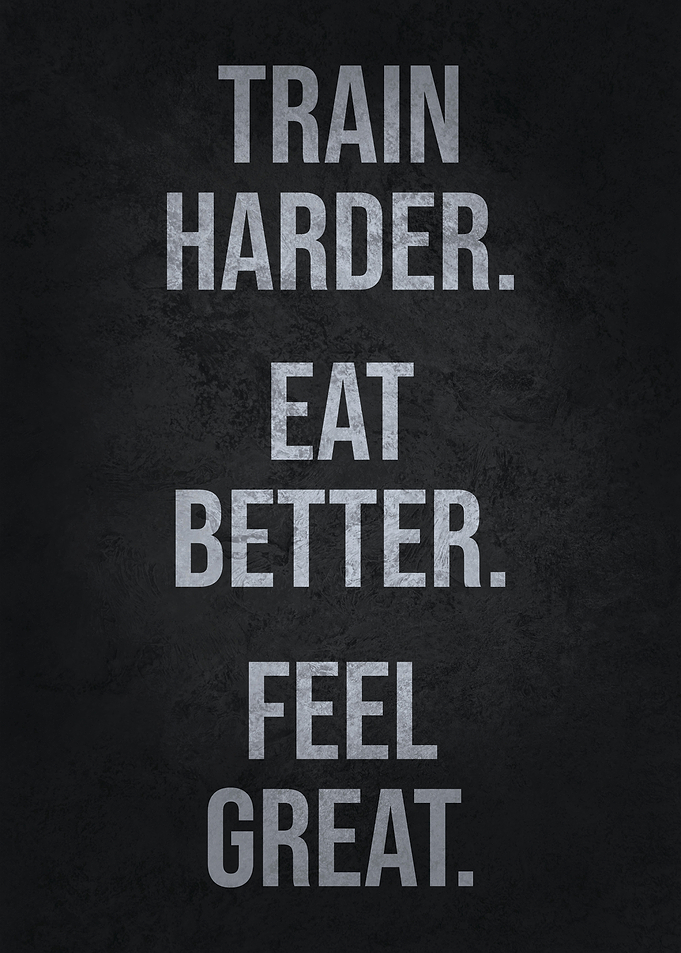 Train Harder Feel Great