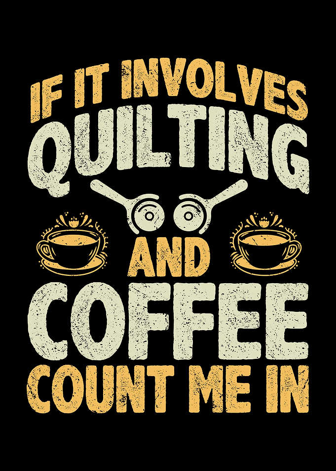 If it involves quilting