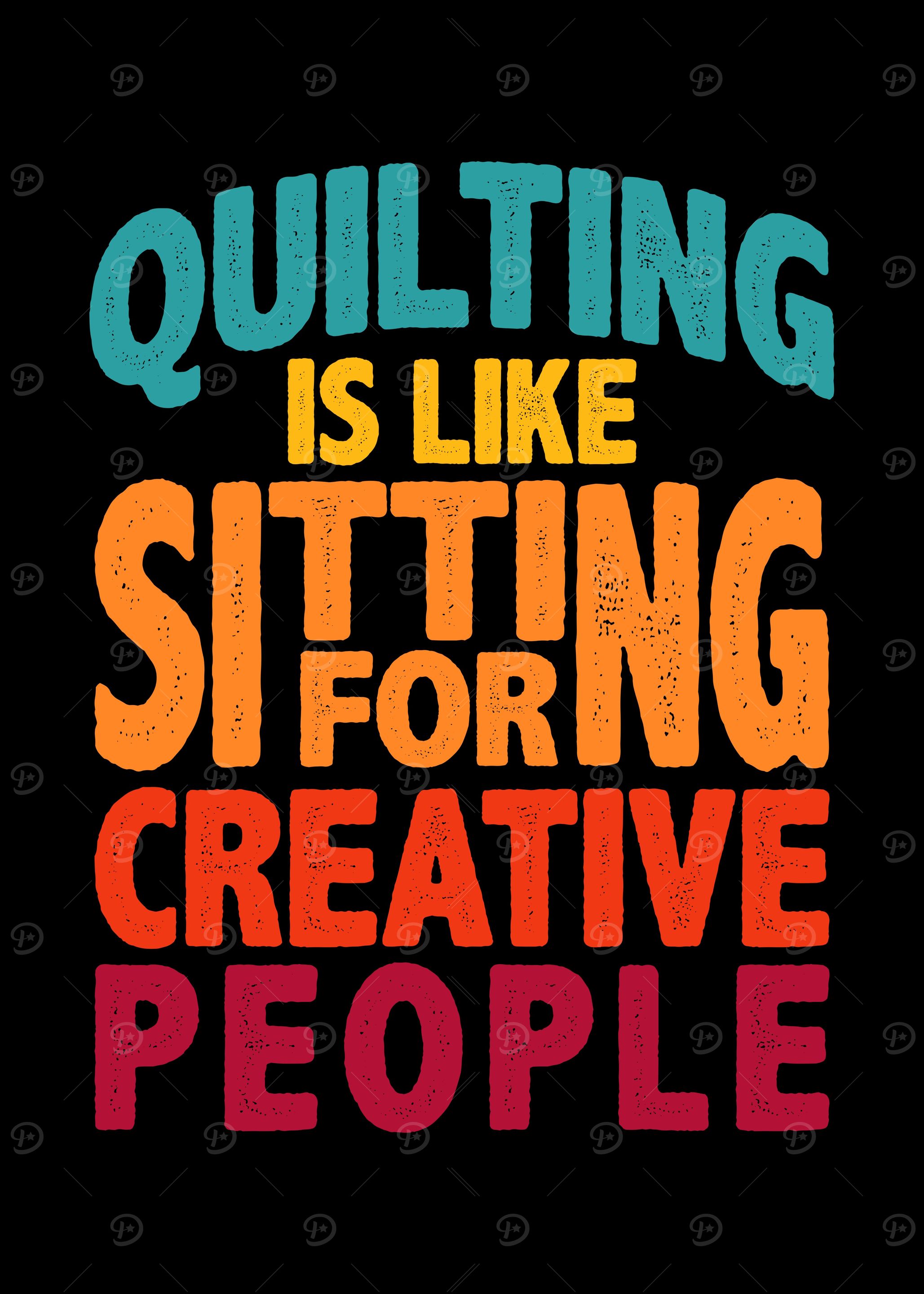 Quilting is like sitting