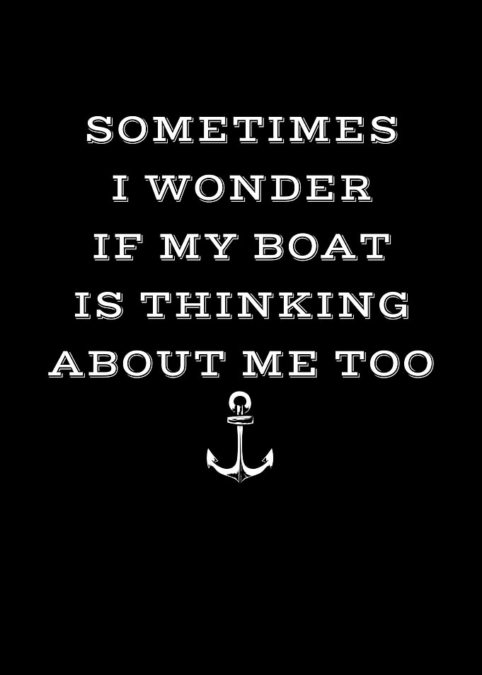 Wonder If My Boat Needs Me