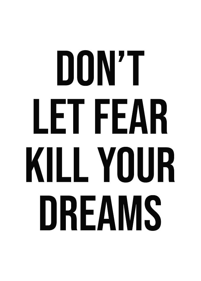 Fear vs Dreams