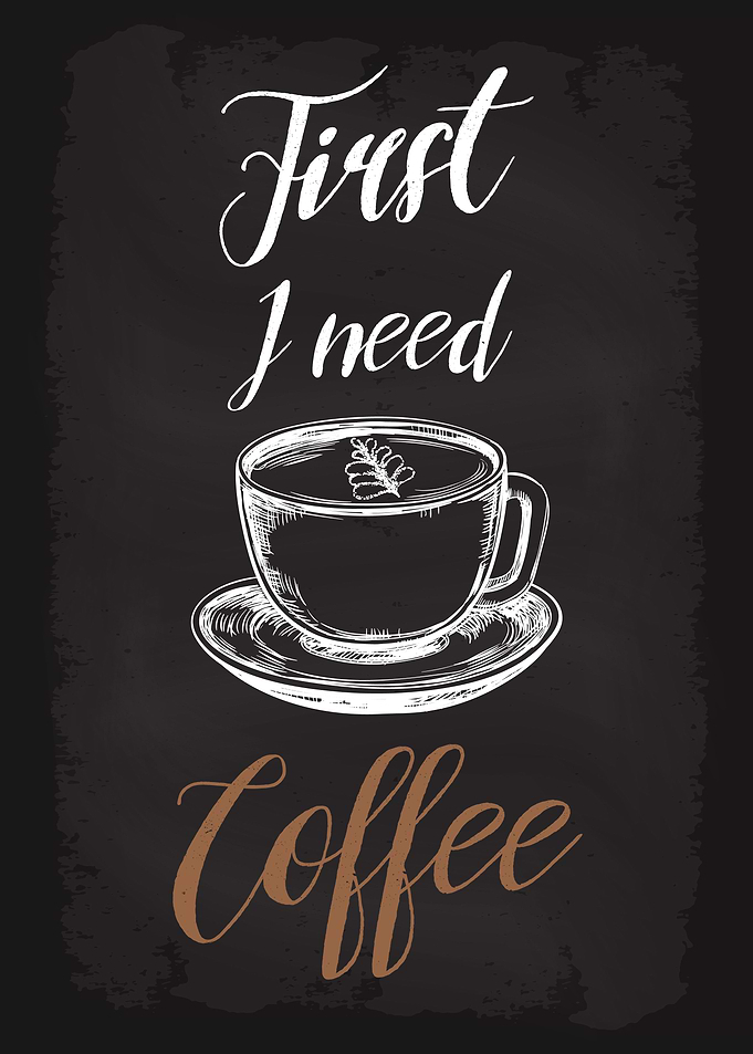 First I Need Coffee