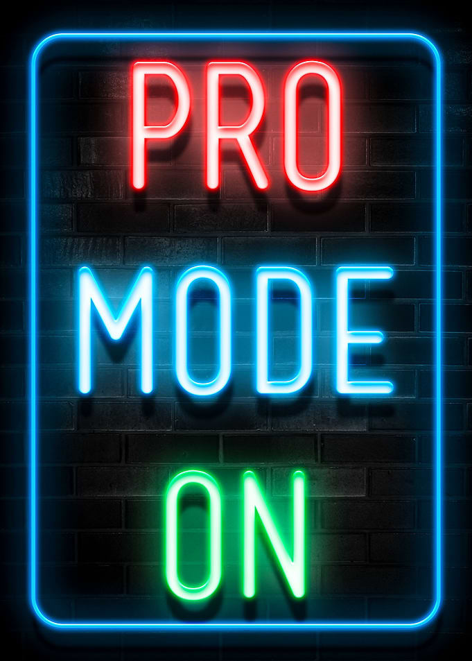 PRO MODE ON