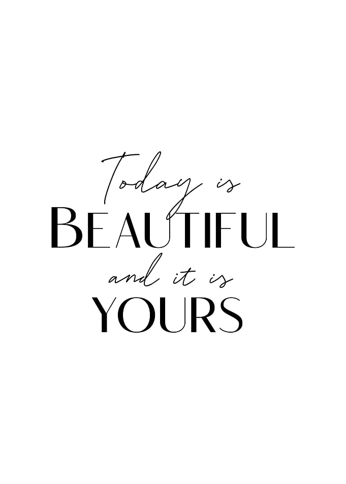 Today is Beautiful