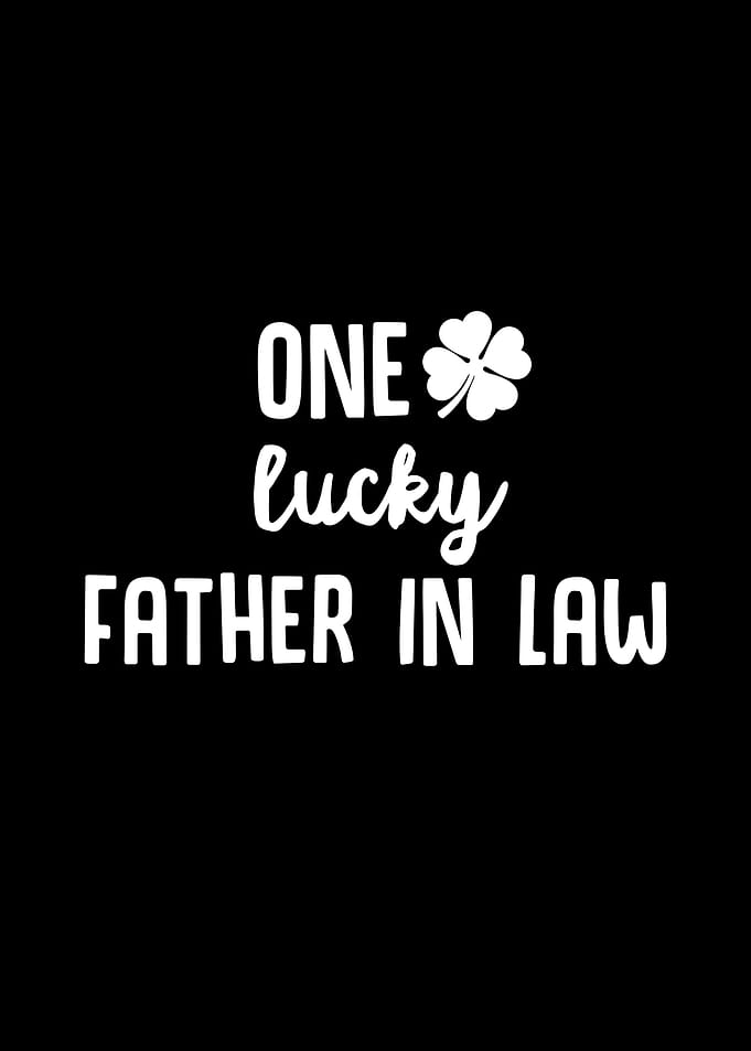 One Lucky Father In Law