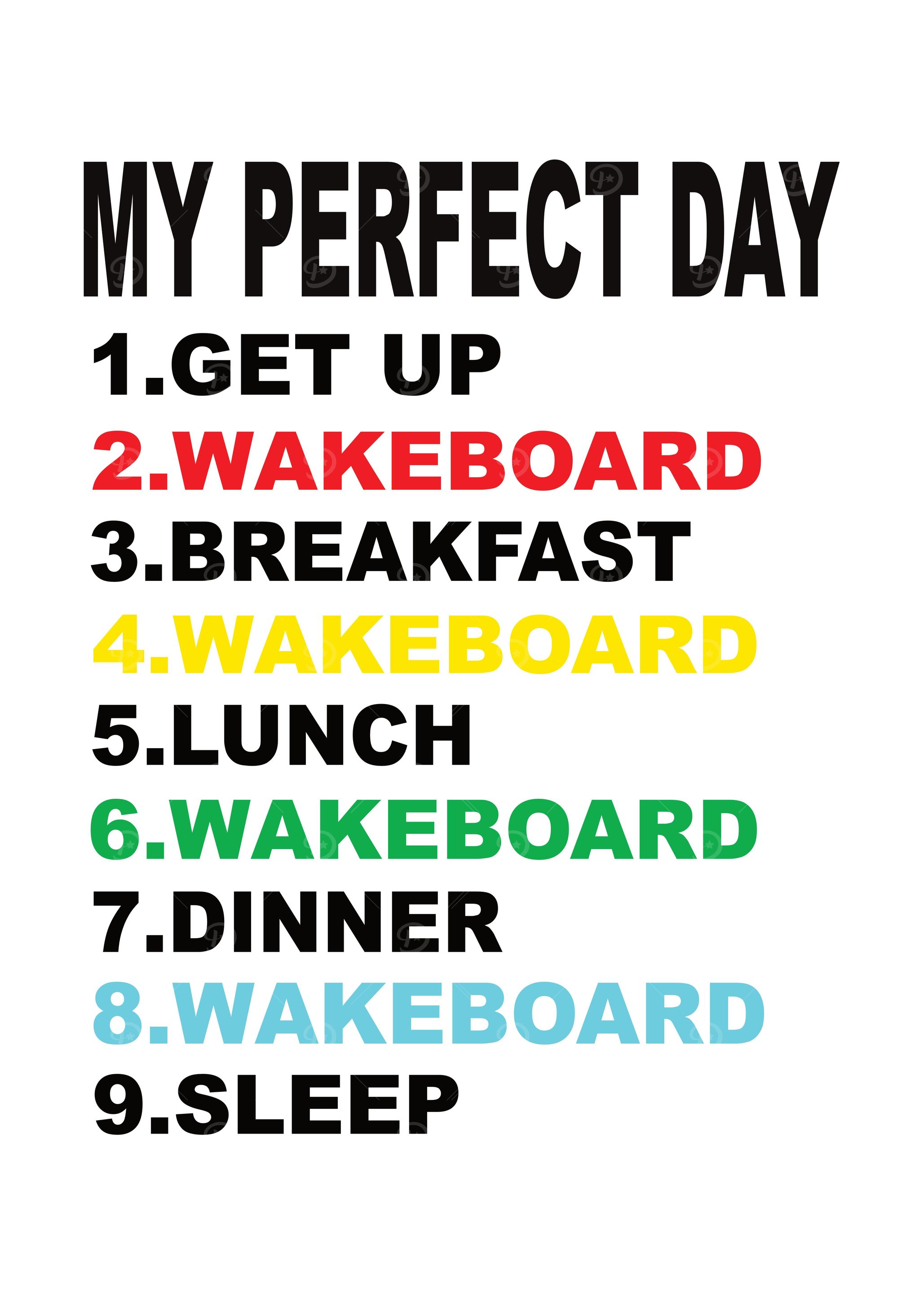 My Perfect Day Wakeboard
