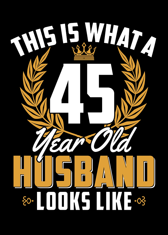 45 Year Old Husband
