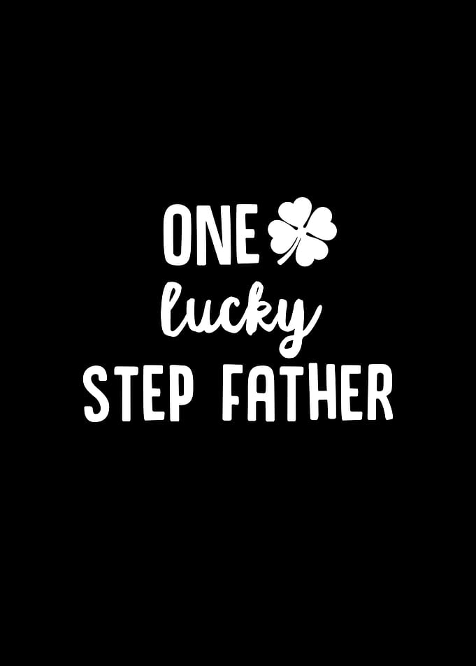 One Lucky Step Father
