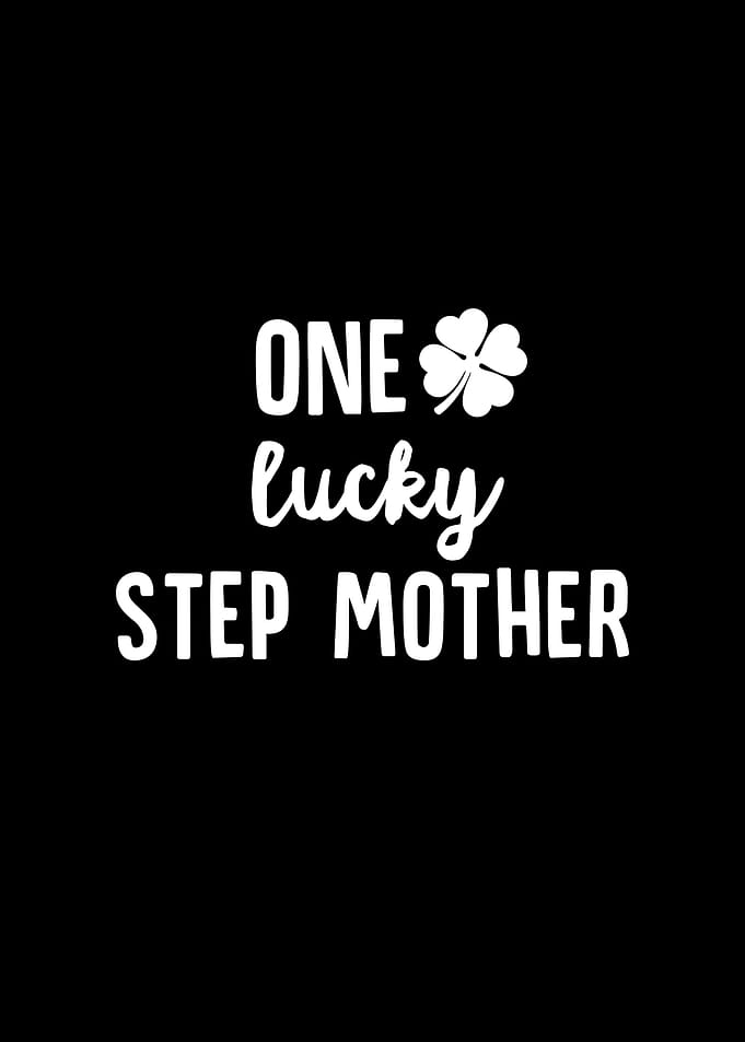 One Lucky Step Mother