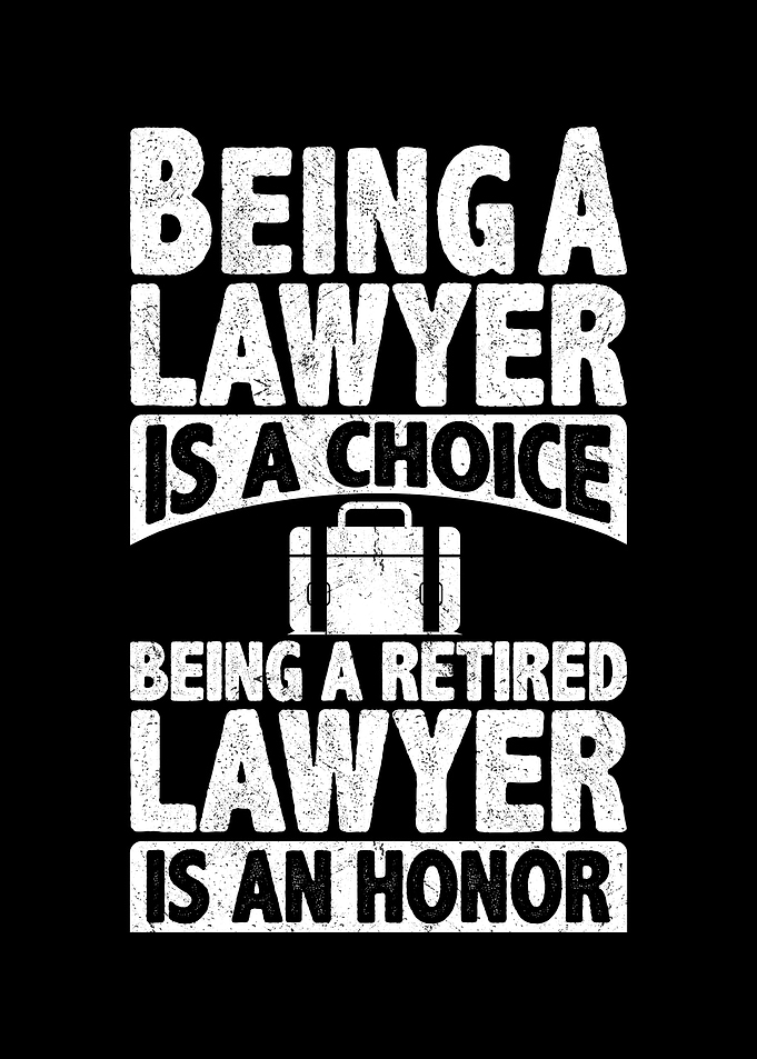 Being a retired lawyer is
