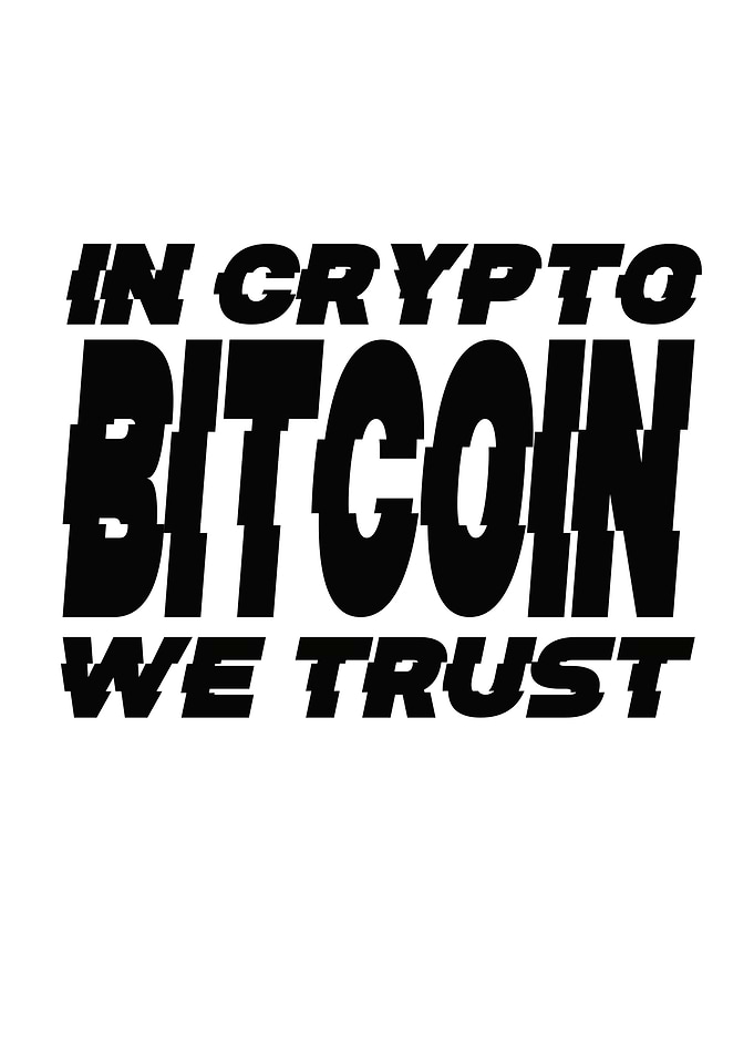 Bitcoin In Crypto WE Trust