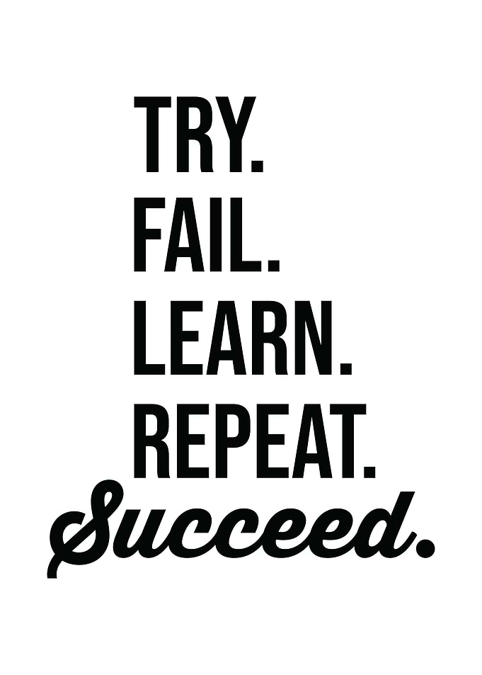 Try Fail Learn Repeat