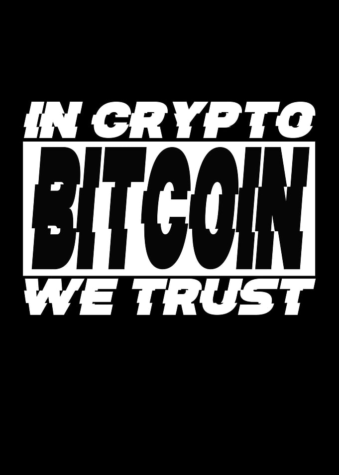 Bitcoin In Crypto WE Trust