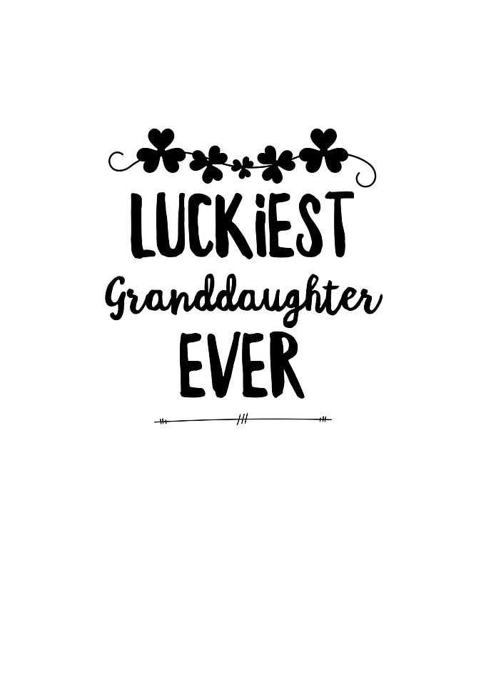 Luckiest Granddaughter