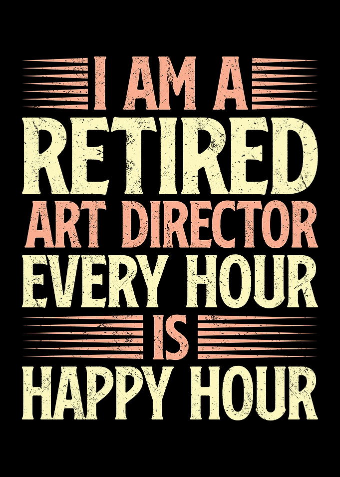 I am a retired art