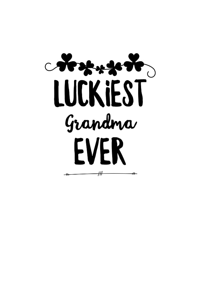 Luckiest Grandma Ever