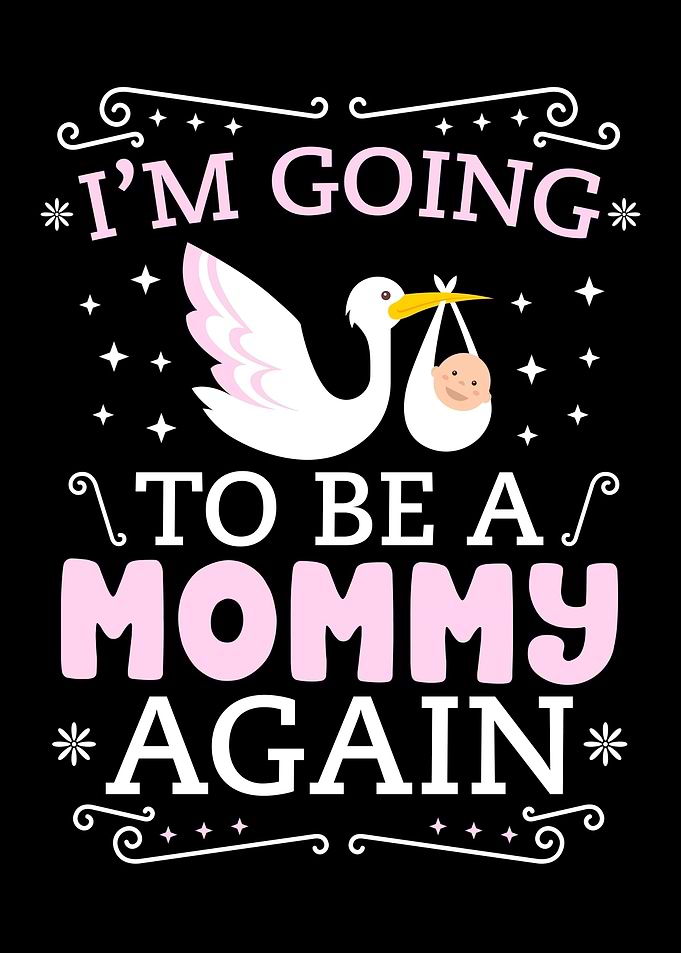 Going To Be A Mommy Again