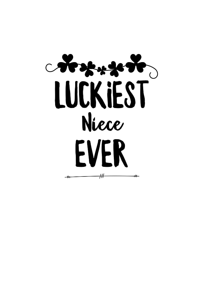 Luckiest Niece Ever