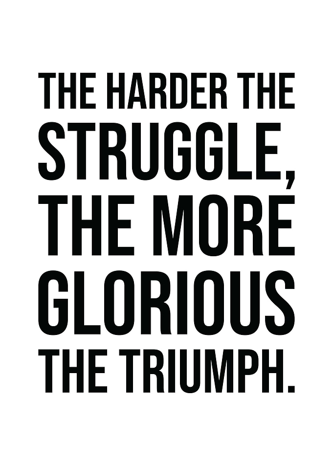 Struggle and Triumph