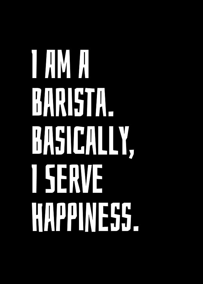 I am A Barista