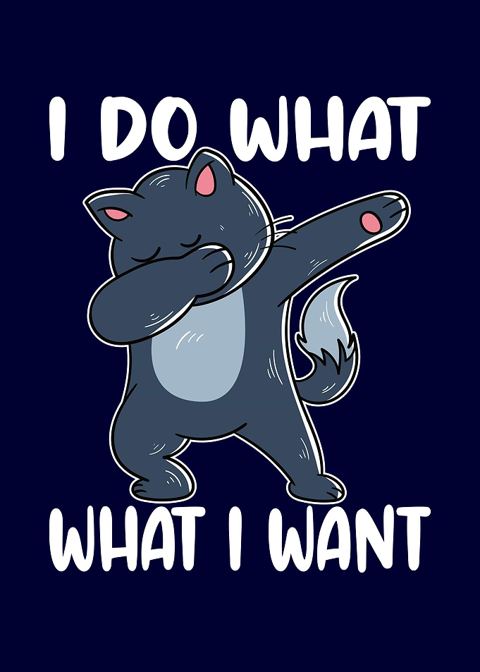 I do what I want Cat