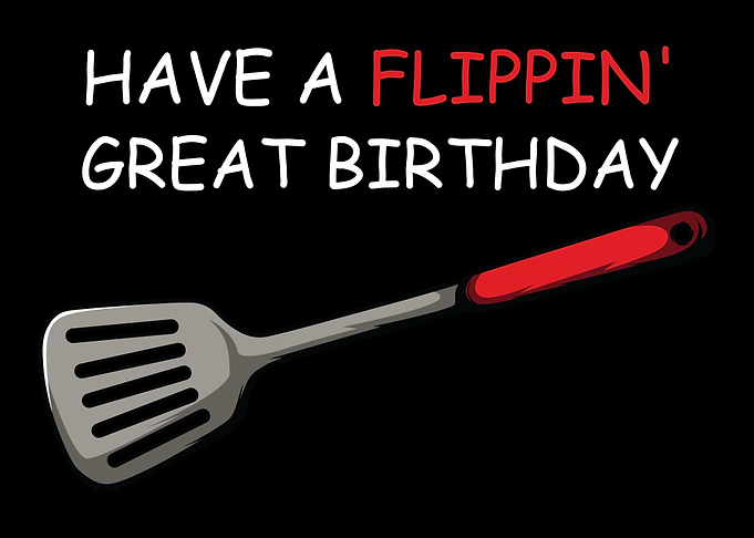 Flippin Great Birthday Cel