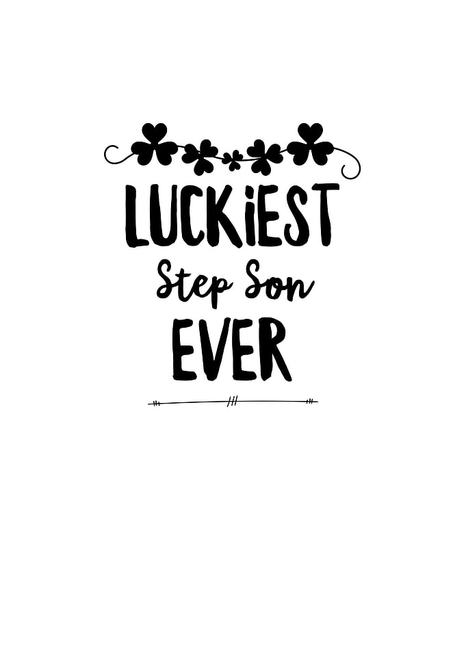 Luckiest Step Son Ever