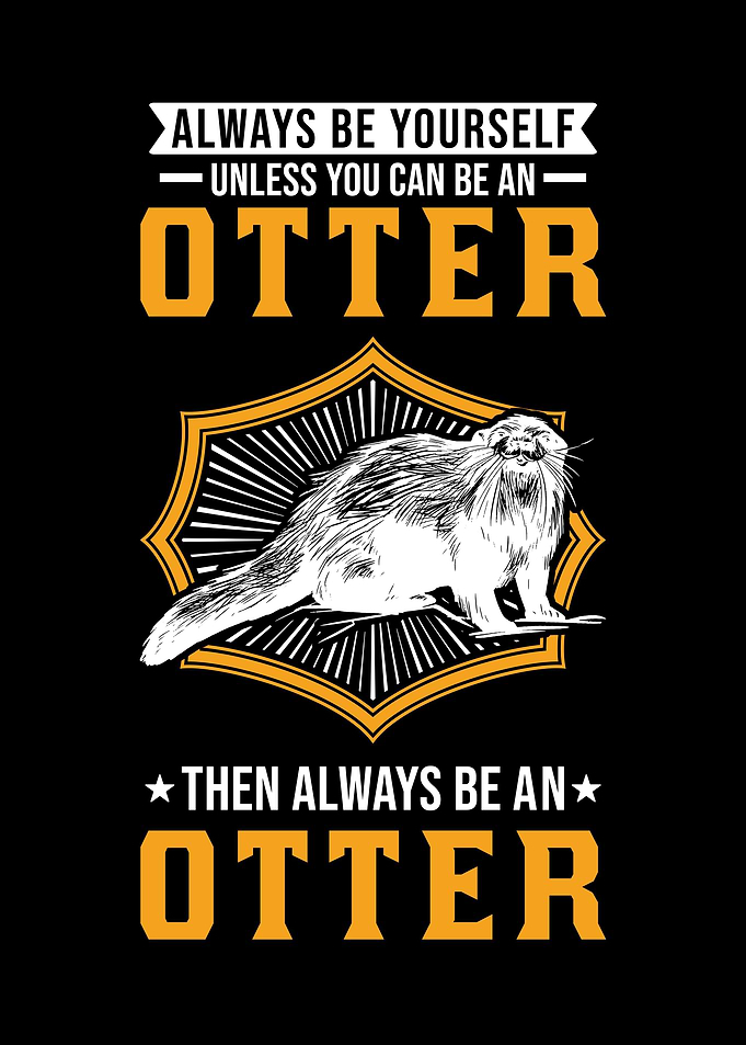 Always Be Yourself Unless