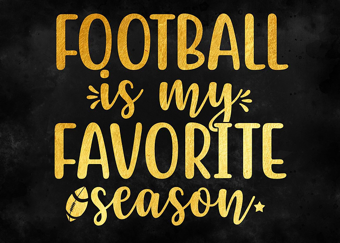 FOOTBALL IS MY FAVORITE