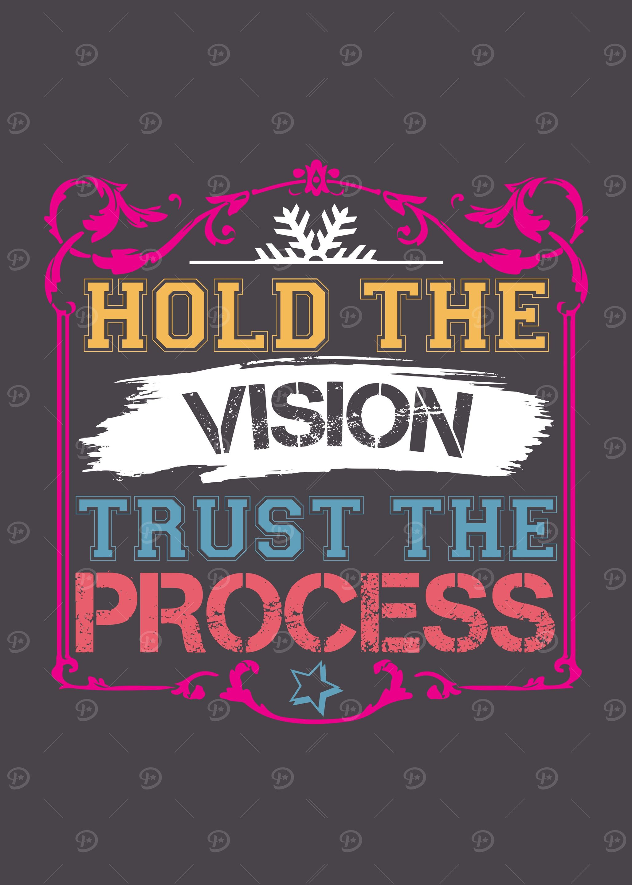 Hold the vision